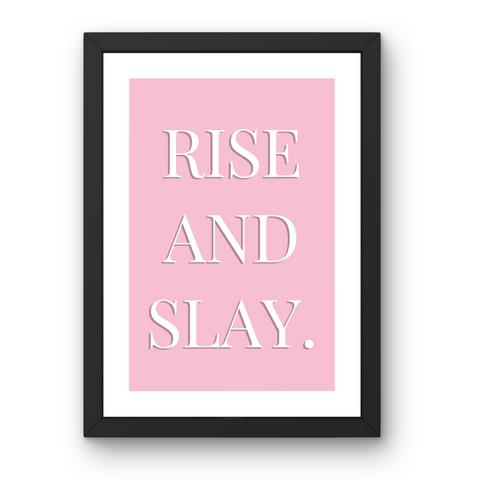 Rise and Slay Framed Print